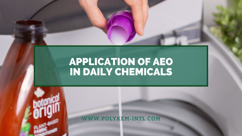 Od surovine do končnih izdelkov, uporaba Lauryl Alcohol Ethoxylate (AEO) v dnevnih kemikalijah